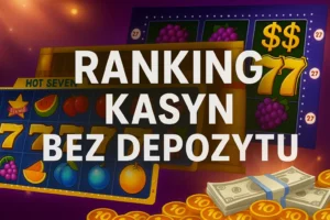 Obrazek wyróżniający Rankingu kasyn bez depozytu